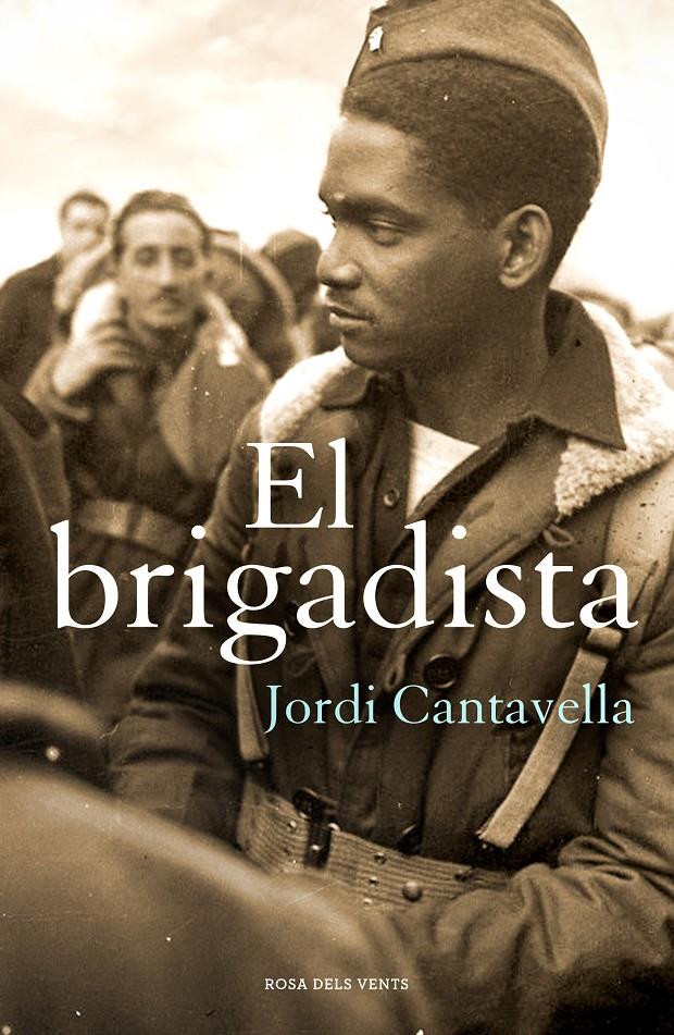 El brigadista | 9788415961680 | Cantavella, Jordi | Llibres.cat | Llibreria online en català | La Impossible Llibreters Barcelona