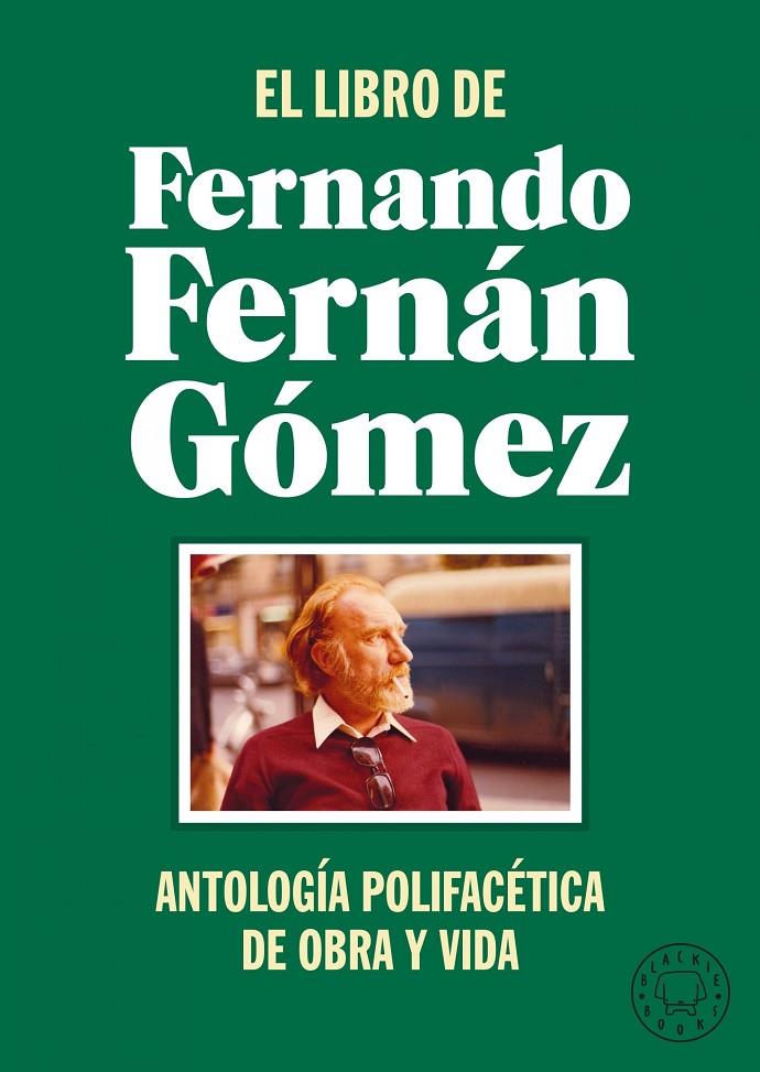 El libro de Fernando Fernán Gómez | 9788418733468 | Fernán Gómez, Fernando | Llibres.cat | Llibreria online en català | La Impossible Llibreters Barcelona