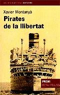 Pirates de la llibertat (Premi Octa | 9788497870658 | Montanyà Atoche, Xavier | Llibres.cat | Llibreria online en català | La Impossible Llibreters Barcelona