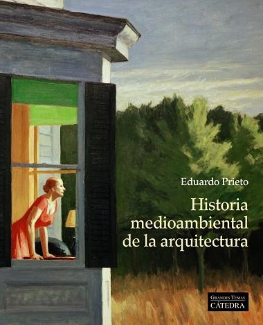 Historia medioambiental de la arquitectura | 9788437640686 | Prieto, Eduardo | Llibres.cat | Llibreria online en català | La Impossible Llibreters Barcelona