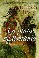 La plata de Britània | 9788483004012 | Davis, Lindsey | Llibres.cat | Llibreria online en català | La Impossible Llibreters Barcelona