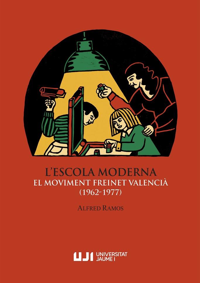 L'Escola Moderna. El Moviment Freinet valencià (1962-1977) | 9788418951640 | Ramos, Alfred | Llibres.cat | Llibreria online en català | La Impossible Llibreters Barcelona