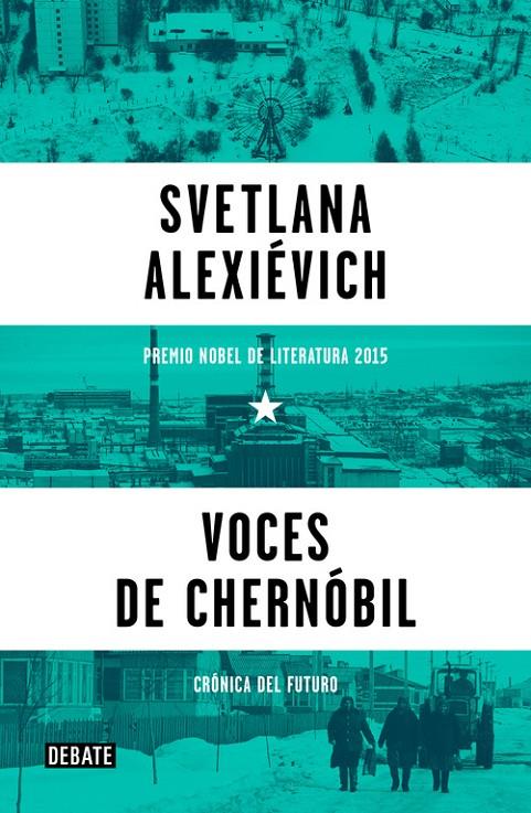 Voces de Chernóbil | 9788499926261 | ALEXIÉVICH, SVETLANA | Llibres.cat | Llibreria online en català | La Impossible Llibreters Barcelona