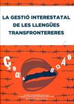 La gestió interestatal de les llengües transfrontereres | 9788499650739 | Autors Diversos | Llibres.cat | Llibreria online en català | La Impossible Llibreters Barcelona