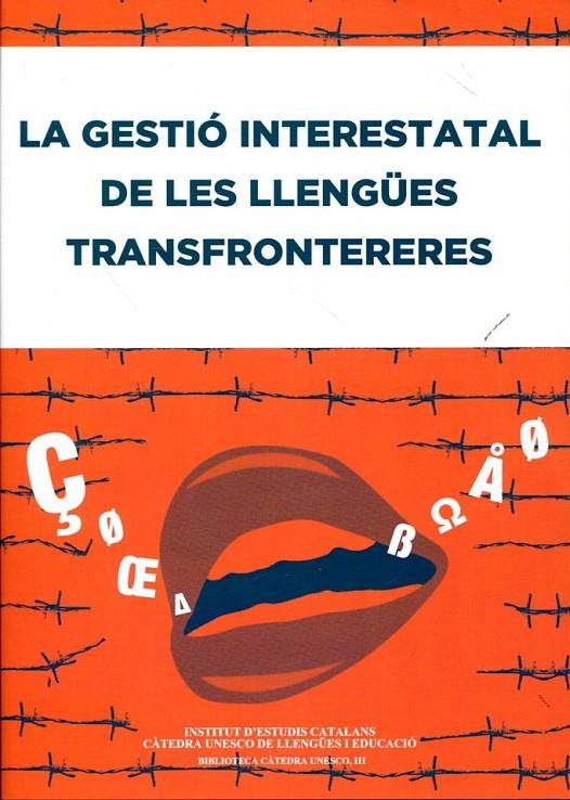 La gestió interestatal de les llengües transfrontereres | 9788499650739 | Autors Diversos | Llibres.cat | Llibreria online en català | La Impossible Llibreters Barcelona