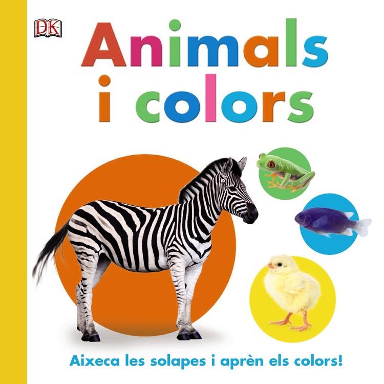 Animals i colors | 9788499067360 | Sirett, Dawn | Llibres.cat | Llibreria online en català | La Impossible Llibreters Barcelona