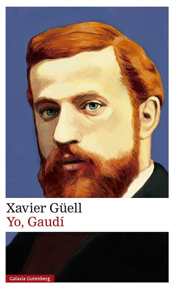 Yo, Gaudí | 9788417747169 | Güell, Xavier | Llibres.cat | Llibreria online en català | La Impossible Llibreters Barcelona