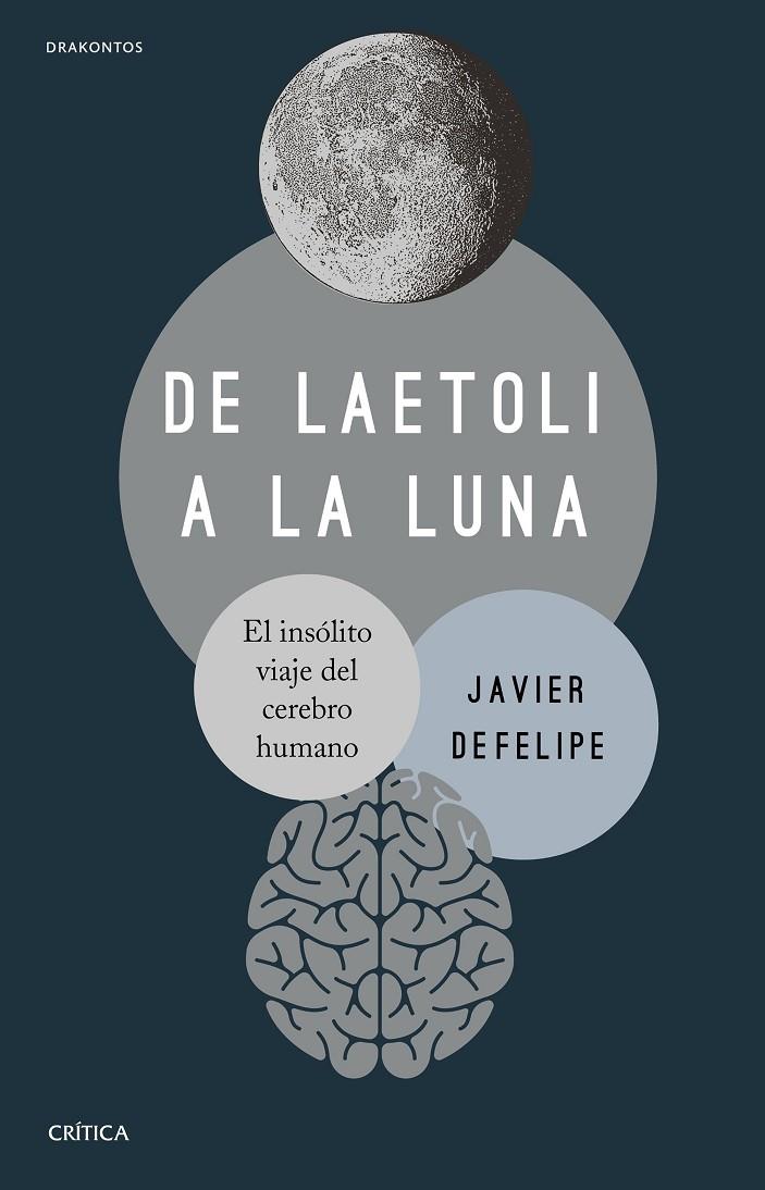 De Laetoli a la Luna | 9788491994268 | DeFelipe, Javier | Llibres.cat | Llibreria online en català | La Impossible Llibreters Barcelona