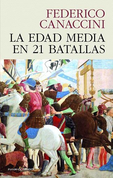 LA EDAD MEDIA EN 21 BATALLAS | 9788412595437 | CANACCINI, FEDERICO | Llibres.cat | Llibreria online en català | La Impossible Llibreters Barcelona