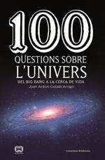 100 qüestions sobre l'univers | 9788490346907 | Català Amigó, Joan Anton | Llibres.cat | Llibreria online en català | La Impossible Llibreters Barcelona
