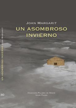 Un asombroso invierno | 9788498952308 | Margarit, Joan | Llibres.cat | Llibreria online en català | La Impossible Llibreters Barcelona