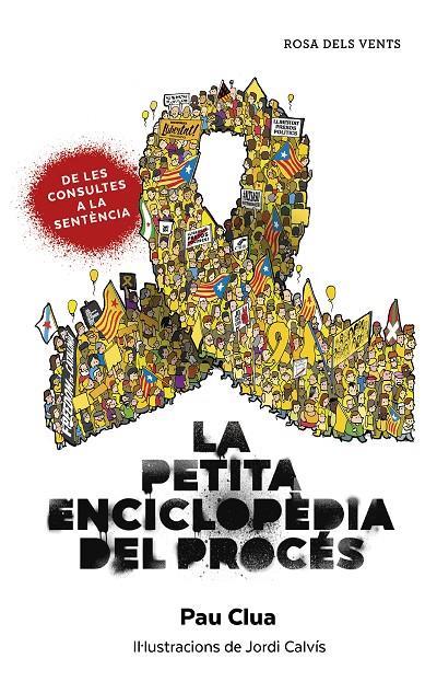La petita enciclopèdia del procés | 9788417909253 | Clua Sarró, Pau | Llibres.cat | Llibreria online en català | La Impossible Llibreters Barcelona