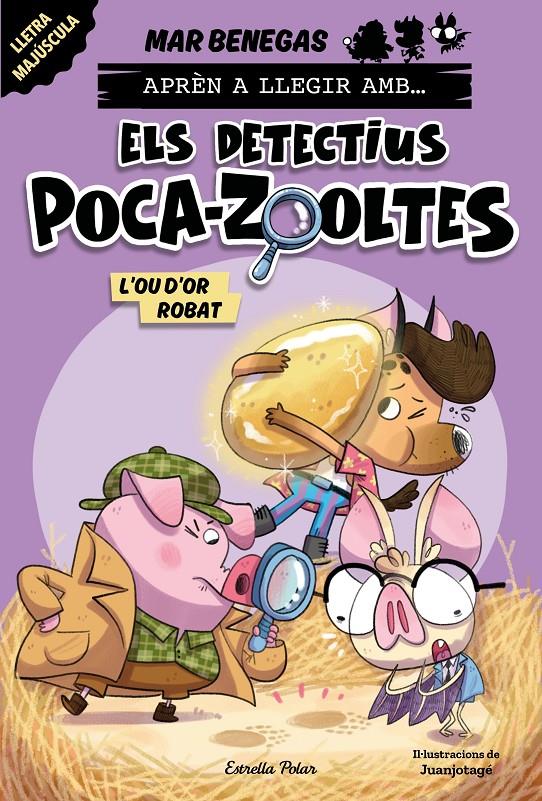 Aprèn a llegir amb... Els detectius Poca-zooltes! 2. L'ou d'or robat | 9788413897691 | Benegas, Mar | Llibres.cat | Llibreria online en català | La Impossible Llibreters Barcelona