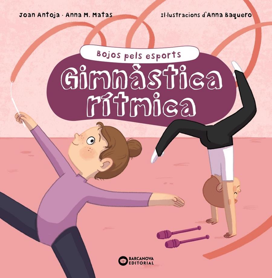 Gimnàstica rítmica | 9788448955199 | Antoja i Mas, Joan / Matas i Ros, Anna M. | Llibres.cat | Llibreria online en català | La Impossible Llibreters Barcelona