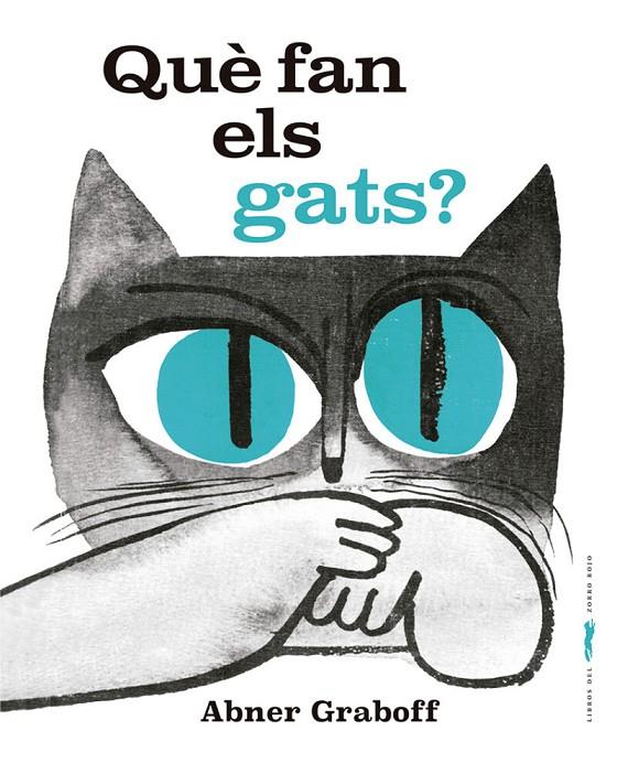 Què fan els gats? | 9788412635386 | Graboff, Abner | Llibres.cat | Llibreria online en català | La Impossible Llibreters Barcelona
