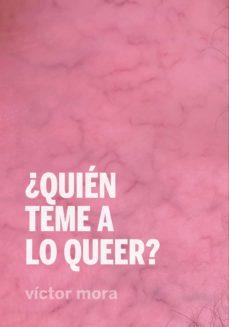 ¿Quién teme a lo queer? | 9788412377378 | Mora, Víctor | Llibres.cat | Llibreria online en català | La Impossible Llibreters Barcelona