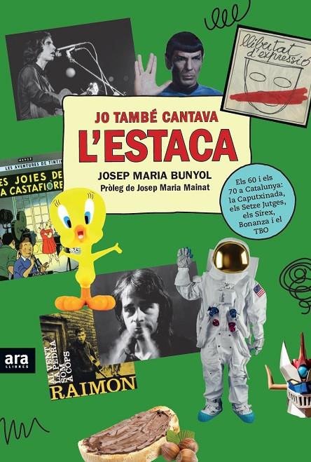 Jo també cantava l'Estaca | 9788416915507 | Bunyol i Duran, Josep Maria | Llibres.cat | Llibreria online en català | La Impossible Llibreters Barcelona