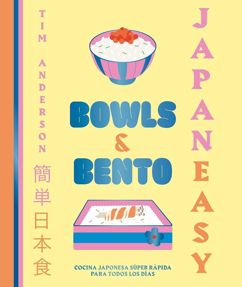 JapanEasy. Bowls and bento | 9788419466013 | Anderson, Tim | Llibres.cat | Llibreria online en català | La Impossible Llibreters Barcelona
