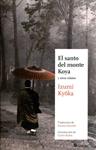 El santo del monte Koya y otros relatos | 9788493820466 | Kyoka, Izumi | Llibres.cat | Llibreria online en català | La Impossible Llibreters Barcelona