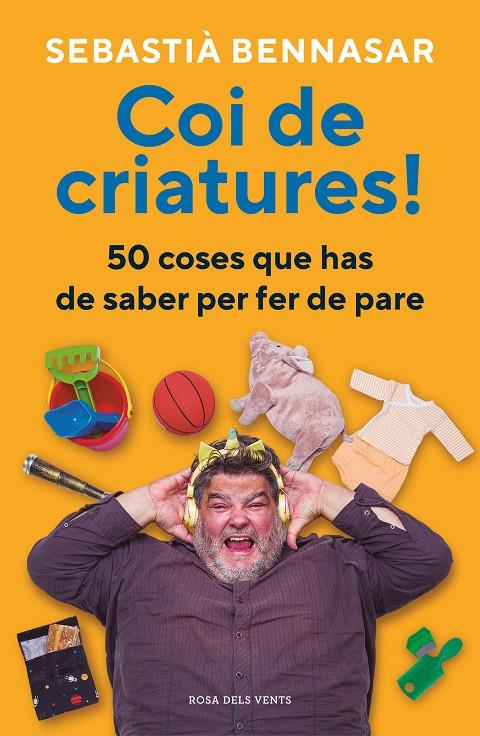 Coi de criatures! | 9788418062520 | Bennasar, Sebastià | Llibres.cat | Llibreria online en català | La Impossible Llibreters Barcelona