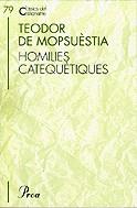 Homilies catequètiques | 9788482560465 | de Mopsuèstia, Teodor | Llibres.cat | Llibreria online en català | La Impossible Llibreters Barcelona