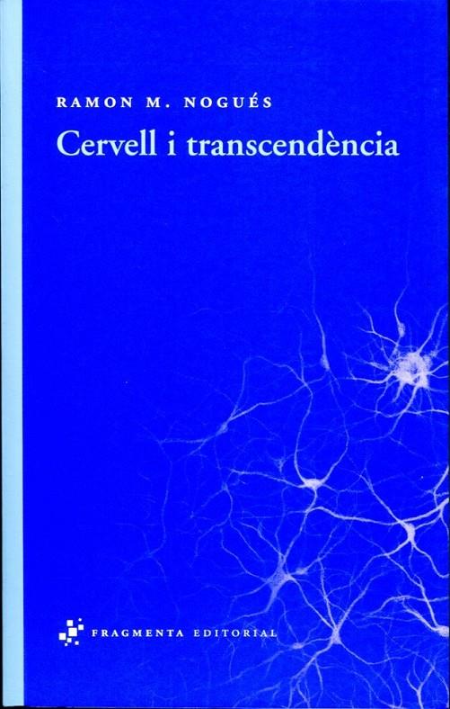 Cervell i transcendència | 9788492416431 | Nogués, Ramon M. | Llibres.cat | Llibreria online en català | La Impossible Llibreters Barcelona