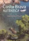 COSTA BRAVA AUTENTICA | 9788497798068 | CASTELLÓ, JOSEP "CASTE" | Llibres.cat | Llibreria online en català | La Impossible Llibreters Barcelona
