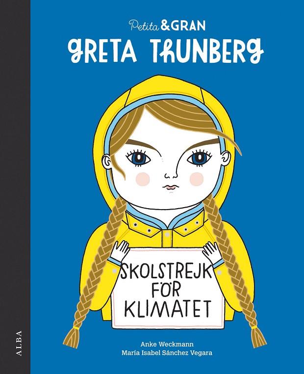 Petita & Gran Greta Thunberg | 9788490656778 | Sánchez Vegara, María Isabel | Llibres.cat | Llibreria online en català | La Impossible Llibreters Barcelona