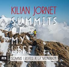 Summits of my life. Somnis i reptes a la muntanya | 9788416915385 | Jornet i Burgada, Kilian | Llibres.cat | Llibreria online en català | La Impossible Llibreters Barcelona