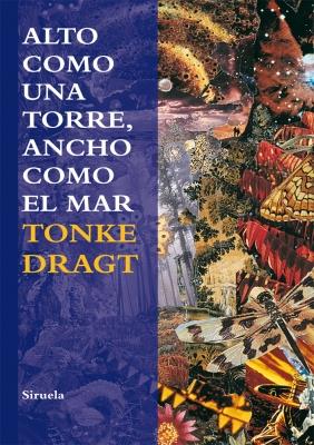 ALTO COMO UNA TORRE, ANCHO COMO EL MAR | 9788498415636 | DRAGT, TONKE | Llibres.cat | Llibreria online en català | La Impossible Llibreters Barcelona