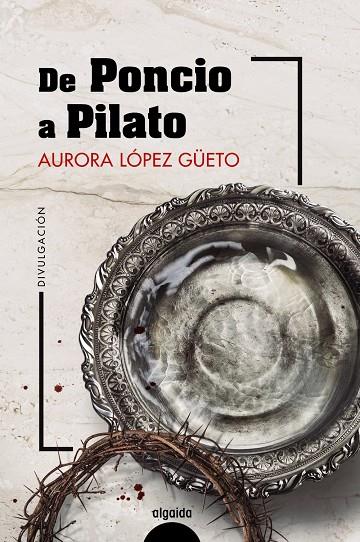 De Poncio a Pilato | 9788491896524 | López Güeto, Aurora | Llibres.cat | Llibreria online en català | La Impossible Llibreters Barcelona