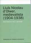 LLUIS NICOLAU D'OLWER, MEDIEVALISTA (1904-1938) | 9788498831306 | VILA I BAYERRI, MONTSERRAT | Llibres.cat | Llibreria online en català | La Impossible Llibreters Barcelona
