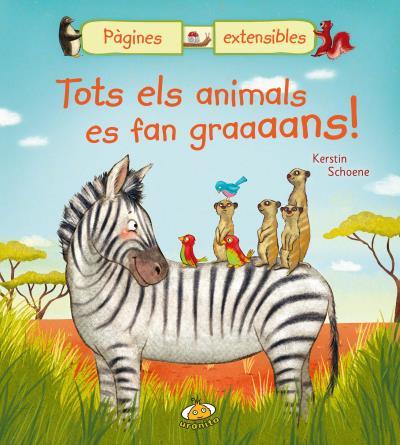 Tots els animals es fan graaaans! | 9788416773145 | SCHOENE, KERSTIN | Llibres.cat | Llibreria online en català | La Impossible Llibreters Barcelona