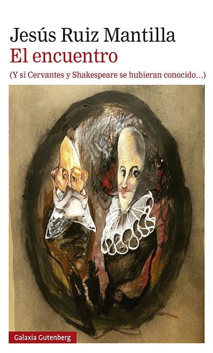 El encuentro (Y si Cervantes y shakespeare se hubieran conocido) | 9788417971649 | Ruiz Mantilla, Jesús | Llibres.cat | Llibreria online en català | La Impossible Llibreters Barcelona