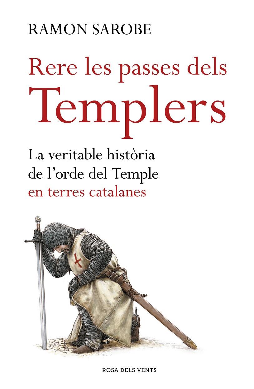 Rere les passes dels templers | 9788416930319 | Sarobe, Ramon | Llibres.cat | Llibreria online en català | La Impossible Llibreters Barcelona