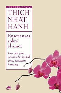 Enseñanzas sobre el amor | 9788497543125 | Thich Nhat Hanh | Llibres.cat | Llibreria online en català | La Impossible Llibreters Barcelona