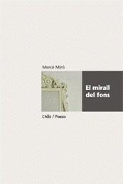 El mirall del fons | 9788489751361 | Miró, Mercè | Llibres.cat | Llibreria online en català | La Impossible Llibreters Barcelona