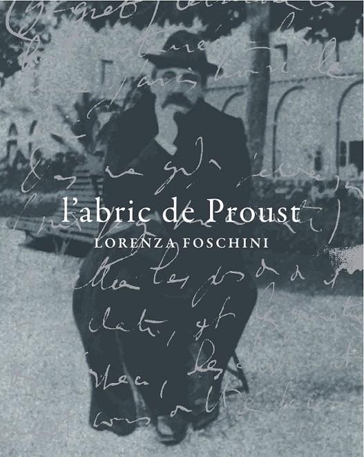 L'Abric de Proust | 9788494116322 | Foschini, Lorenza | Llibres.cat | Llibreria online en català | La Impossible Llibreters Barcelona