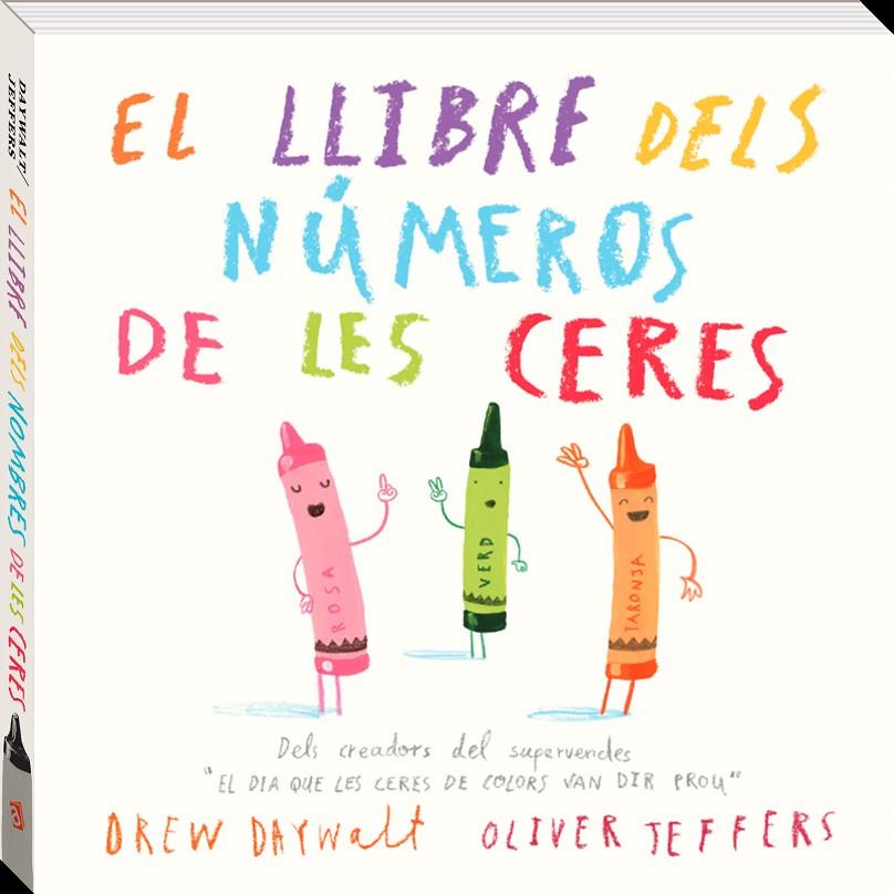 El llibre dels números de les ceres | 9788416394883 | Jeffers, Oliver/Daywalt, Drew | Llibres.cat | Llibreria online en català | La Impossible Llibreters Barcelona