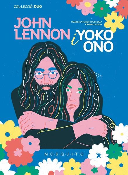 John Lennon i Yoko Ono | 9788419095190 | Ferretti de Blonay, Francesca/Casado, Carmen | Llibres.cat | Llibreria online en català | La Impossible Llibreters Barcelona