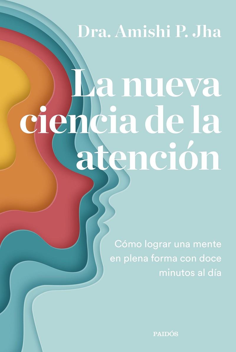 La nueva ciencia de la atención | 9788449340444 | Jha, Amishi | Llibres.cat | Llibreria online en català | La Impossible Llibreters Barcelona