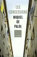 Les concessions | 9788466404082 | Palol, Miquel de | Llibres.cat | Llibreria online en català | La Impossible Llibreters Barcelona