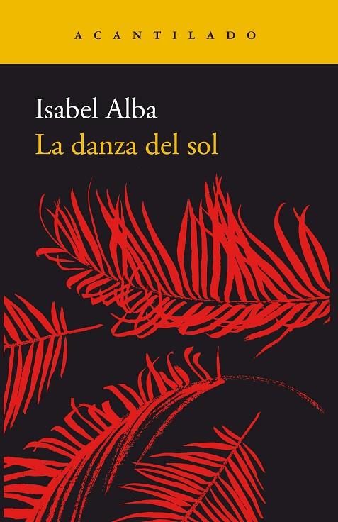 La danza del sol | 9788417346317 | Alba Rico, Isabel | Llibres.cat | Llibreria online en català | La Impossible Llibreters Barcelona