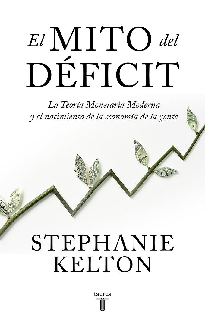 El mito del déficit | 9788430624102 | Kelton, Stephanie | Llibres.cat | Llibreria online en català | La Impossible Llibreters Barcelona