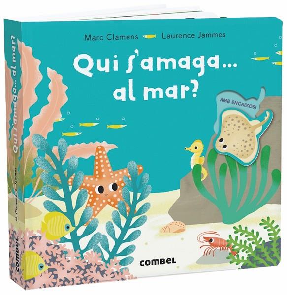 Qui s'amaga... al mar? | 9788491013303 | Clamens, Marc/Jammes, Laurence | Llibres.cat | Llibreria online en català | La Impossible Llibreters Barcelona