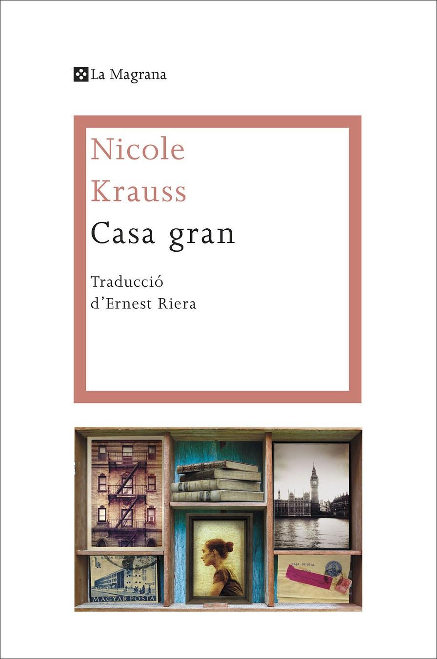 Casa gran | 9788482648729 | Krauss, Nicole | Llibres.cat | Llibreria online en català | La Impossible Llibreters Barcelona