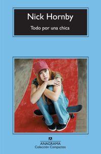 Todo por una chica | 9788433973818 | Hornby, Nick | Llibres.cat | Llibreria online en català | La Impossible Llibreters Barcelona