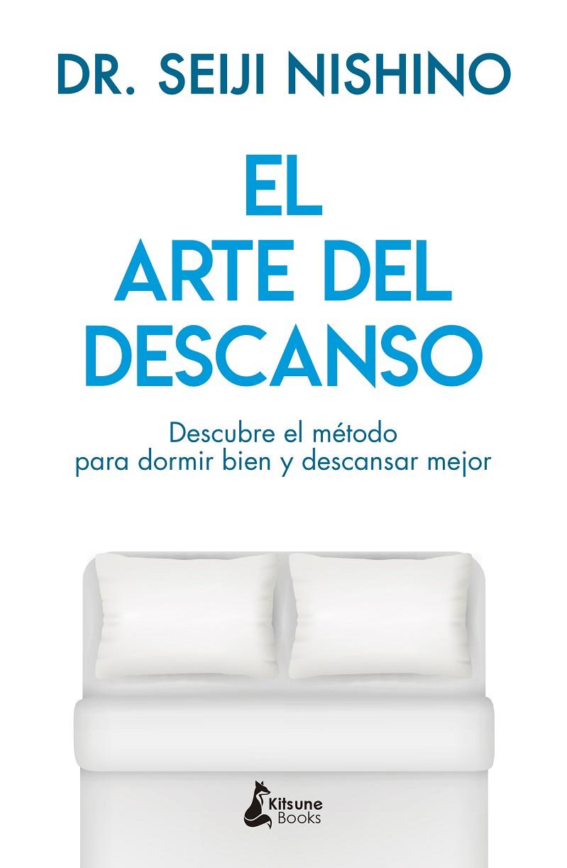 El arte del descanso | 9788416788316 | Nishino, Dr. Seiji | Llibres.cat | Llibreria online en català | La Impossible Llibreters Barcelona