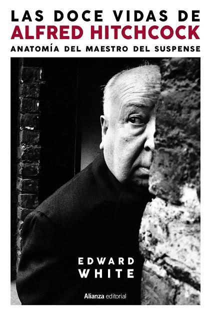 Las doce vidas de Alfred Hitchcock | 9788413629339 | White, Edward | Llibres.cat | Llibreria online en català | La Impossible Llibreters Barcelona