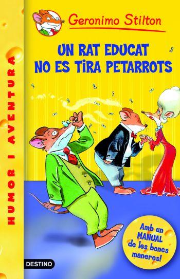 Un rat educat no es tira petarrots! | 9788490570678 | Stilton, Geronimo | Llibres.cat | Llibreria online en català | La Impossible Llibreters Barcelona